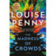 The Madness of Crowds: A Novel