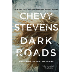 Dark Roads: A Novel