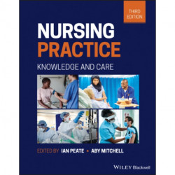 Nursing Practice: Knowledge and Care