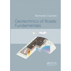 Geotechnics of Roads: Fundamentals