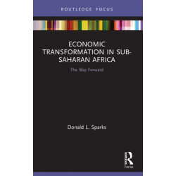 Economic Transformation in Sub-Saharan Africa: The Way Forward