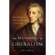 The Beginning of Liberalism: Reexamining the Political Philosophy of John Locke