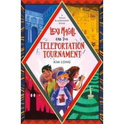 Lexi Magill and the Teleportation Tournament