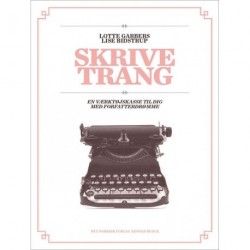 Skrivetrang: En værktøjskasse til dig med forfatterdrømme