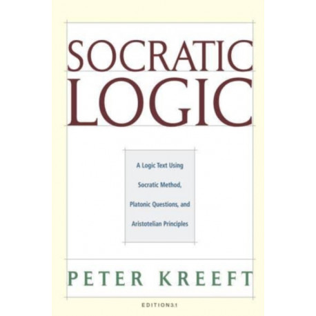 Socratic Logic 3.1e – Socratic Method Platonic Questions