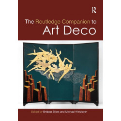 The Routledge Companion to Art Deco