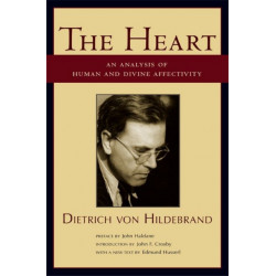 The Heart – An Analysis of Human and Divine Affectation