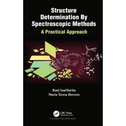 Structure Determination By Spectroscopic Methods: A Practical Approach