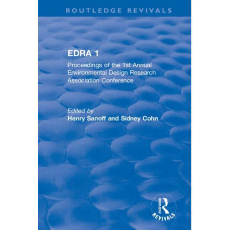EDRA 1: Proceedings of the 1st Annual Environmental Design Research Association Conference
