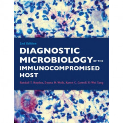 Diagnostic Microbiology of the Immunocompromised Host