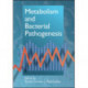 Metabolism and Bacterial Pathogenesis