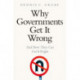 Why Governments Get It Wrong: And How They Can Get It Right