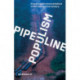 Pipeline Populism: Grassroots Environmentalism in the Twenty-First Century