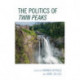 The Politics of Twin Peaks