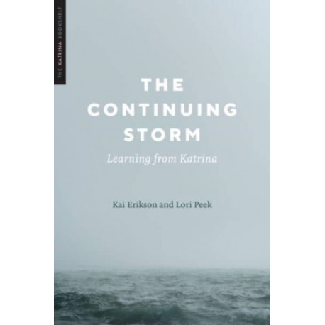 The Continuing Storm: Learning from Katrina