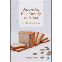 Uncovering Food Poverty in Ireland: A Hidden Deprivation