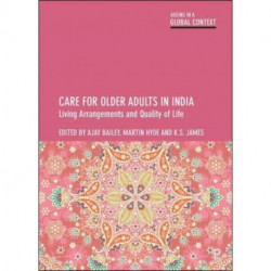 Care for Older Adults in India: Living Arrangements and Quality of Life
