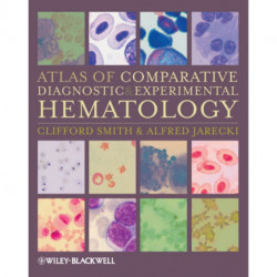 Atlas of Comparative Diagnostic and Experimental Hematology