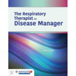 The Respiratory Therapist As Disease Manager
