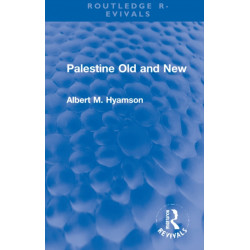 Palestine Old and New