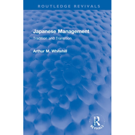 Japanese Management: Tradition and Transition