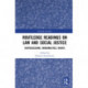 Routledge Readings on Law and Social Justice: Dispossessions, Marginalities, Rights