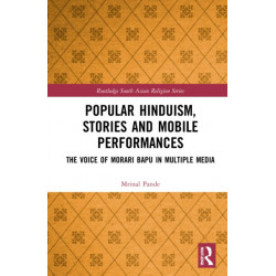 Popular Hinduism, Stories and Mobile Performances: The Voice of Morari Bapu in Multiple Media