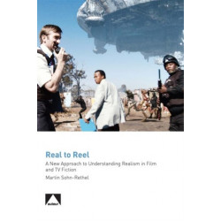 Real to Reel: A New Approach to Understanding Realism in Film and TV Fiction