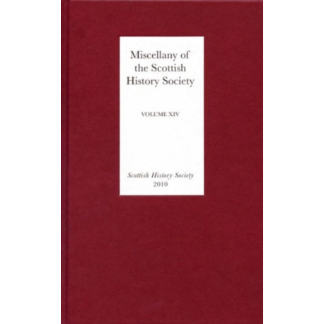 Miscellany of the Scottish History Society, volume XIV