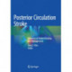 Posterior Circulation Stroke: Advances in Understanding and Management