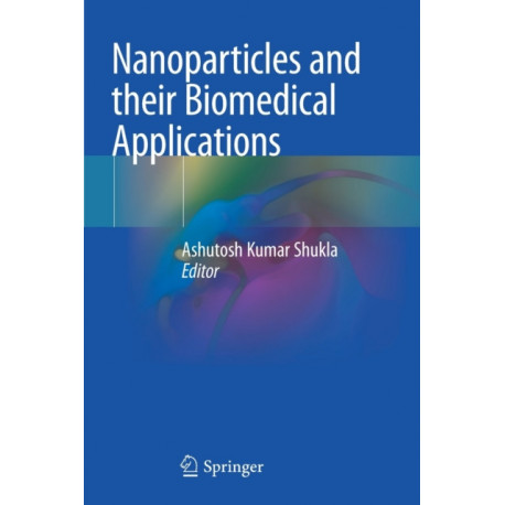 Nanoparticles and their Biomedical Applications