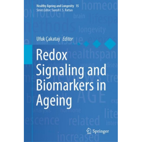 Redox Signaling and Biomarkers in Ageing