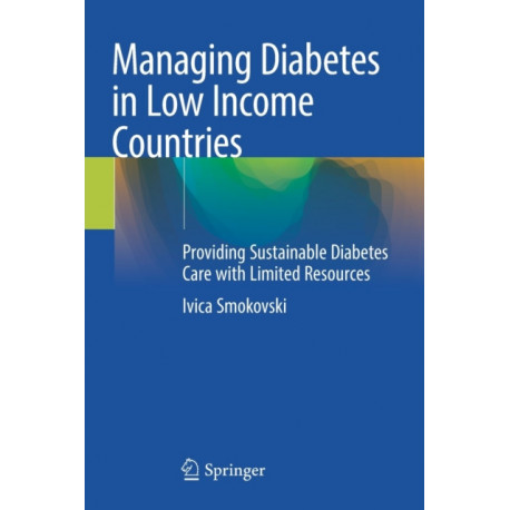 Managing Diabetes in Low Income Countries: Providing Sustainable Diabetes Care with Limited Resources