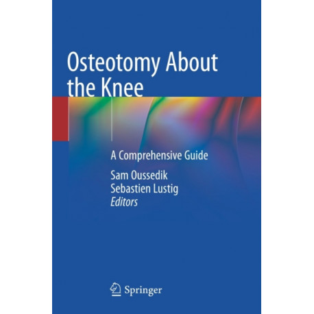 Osteotomy About the Knee: A Comprehensive Guide