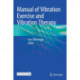 Manual of Vibration Exercise and Vibration Therapy