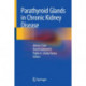 Parathyroid Glands in Chronic Kidney Disease