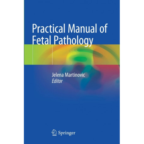 Practical Manual of Fetal Pathology
