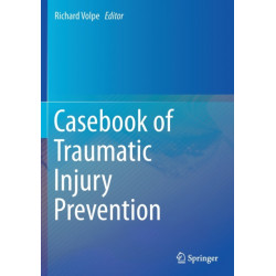 Casebook of Traumatic Injury Prevention