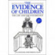 The Evidence of Children: The Law and the Psychology