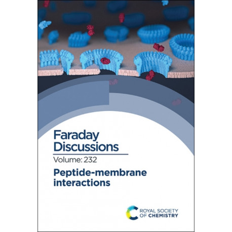 Peptide–Membrane Interactions: Faraday Discussion 232