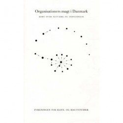 Organisationernes magt i Danmark: Kort over netværk og indflydelse