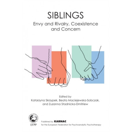 Siblings: Envy and Rivalry, Coexistence and Concern
