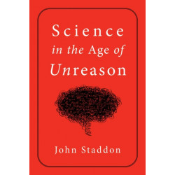 Science in an Age of Unreason