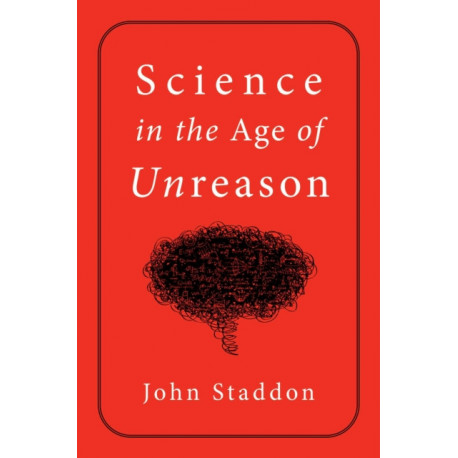 Science in an Age of Unreason