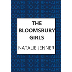 The Bloomsbury Girls: The heart-warming bestseller of female friendship and dreams
