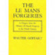 The Le Mans Forgeries: A Chapter from the History of Church Property in the Ninth Century