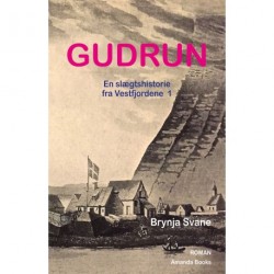 Gudrun: En slægtshistorie fra Vestfjordene 1