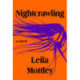Nightcrawling: A novel