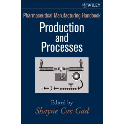Pharmaceutical Manufacturing Handbook, 2 Volume Set