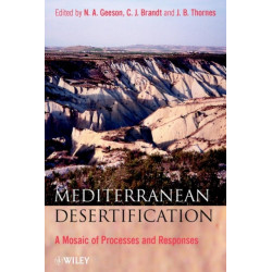 Mediterranean Desertification: A Mosaic of Processes and Responses